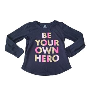 Old Navy Girls Sz XS 5 Black Long Sleeve Tee Shirt Be Your Own Hero